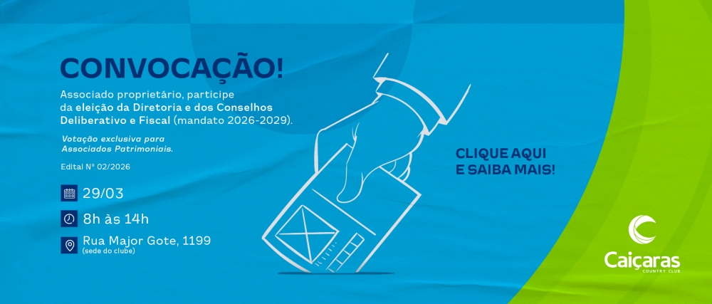 Convocação: eleição da Diretoria e dos Conselhos Deliberativo e Fiscal.